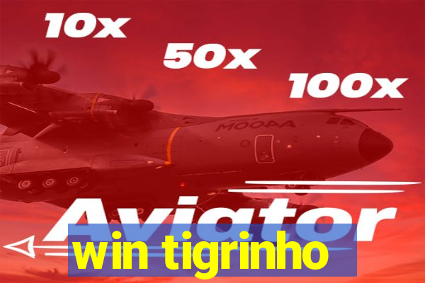 win tigrinho